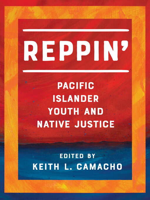 Title details for Reppin' by Keith L. Camacho - Wait list